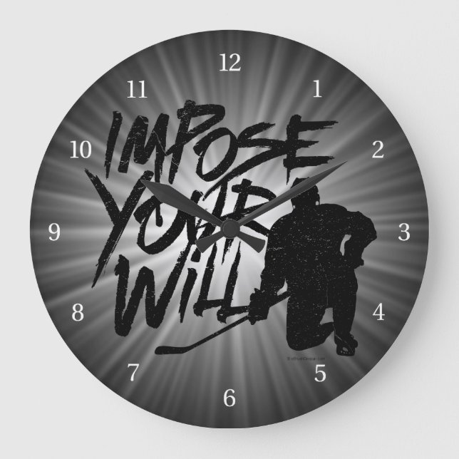 Impose Your Will (Hockey) Large Clock (Front)