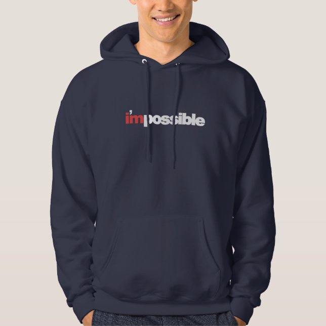 I'mpossible Hooded Sweatshirt (Front)