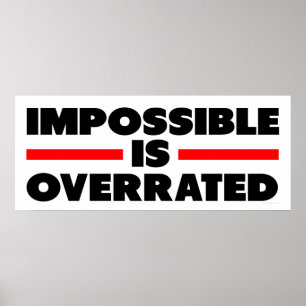 Impossible is Overrated Poster