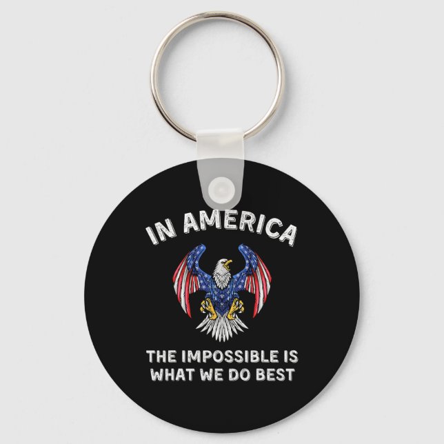 Impossible Is What We Do Best Trump Inauguration D Key Ring (Front)