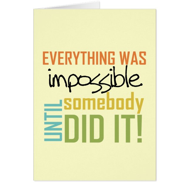 Impossible Until Somebody Did It (Front)