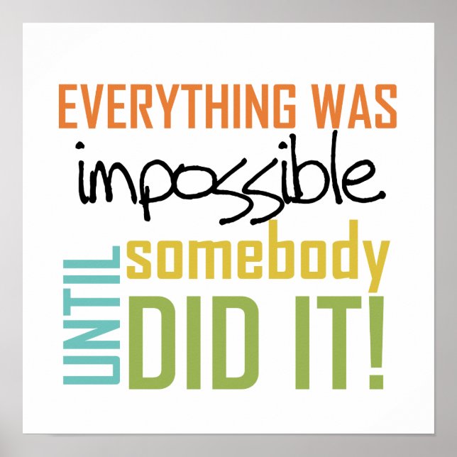 Impossible Until Somebody Did It Poster (Front)
