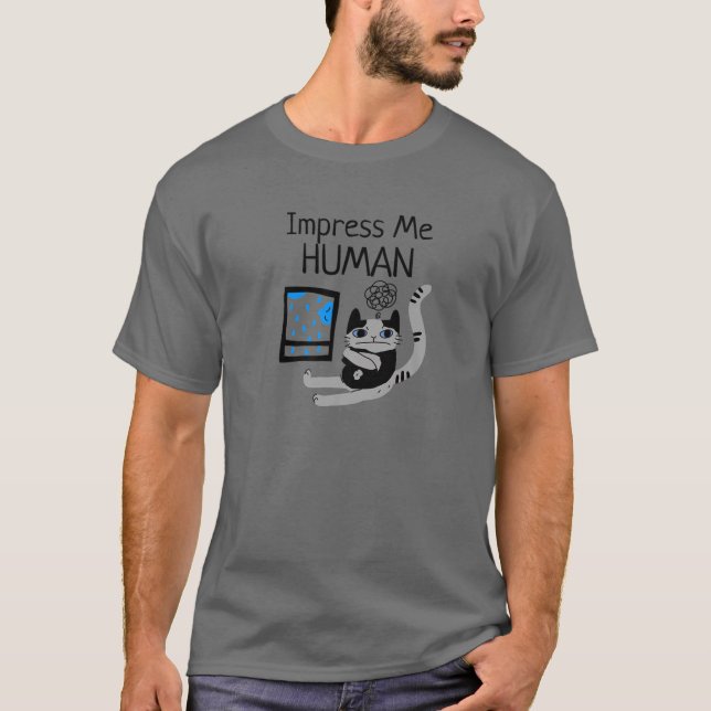 Impress Me Human Funny Siamese Cat T-Shirt (Front)
