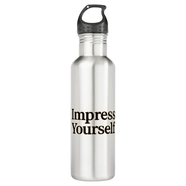 Impress Yourself  710 Ml Water Bottle (Front)