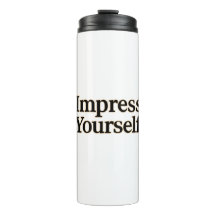 Impress Yourself