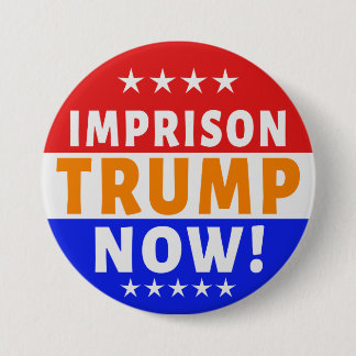 Imprison tRump Now! 7.5 Cm Round Badge