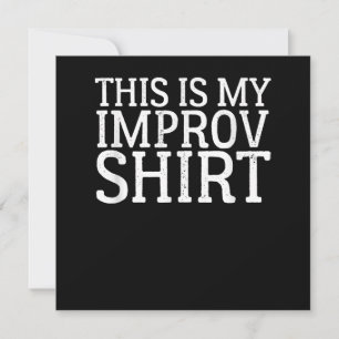 Improv Actress Comedy Acting This Is My Improv Thank You Card