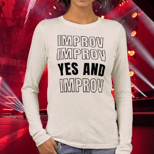 IMPROV YES AND Improvisation Comedy Tri-Blend Shirt