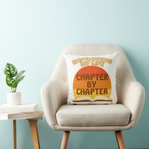 Improve Life By The Chapter Author Fun Slogan Cushion