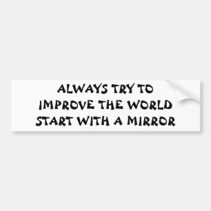 Improve the World / Yourself Fortune Cookie Style Bumper Sticker