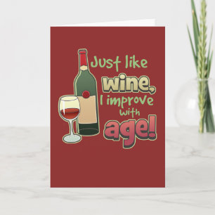 Improve With Age Greeting Card
