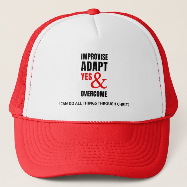 IMPROVISE ADAPT YES AND OVERCOME Christian Trucker Hat (Front)