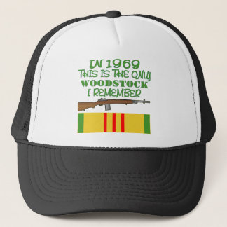 In 1969 The Only Woodstock I Remember Vietnam Trucker Hat