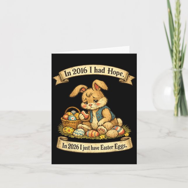 in 2016 Had Hope in 2026 Have Easter Eggs Card (Front)