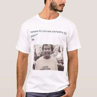In 50 years T-Shirt