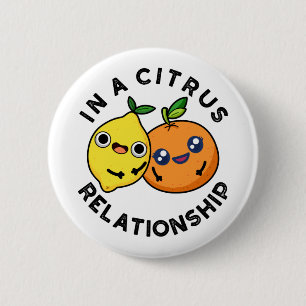 In A Citrus Relationship Cute Fruit Pun 6 Cm Round Badge
