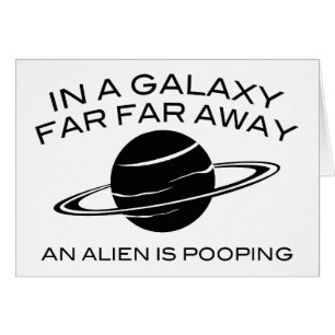 In A Galaxy Far Far Away An Alien Is Pooping