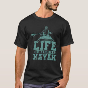 in a Kayak Paddle Boat T-Shirt