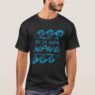 In A New Frequency Wave Surf Positive Energy Motiv T-Shirt