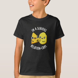 In A Serious Relation-chip Funny Food Pun Dark BG T-Shirt