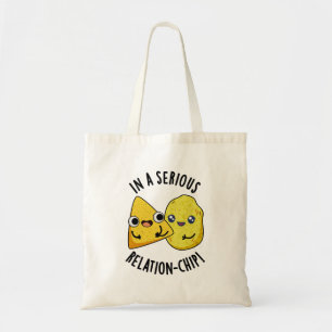 In A Serious Relation-chip Funny Food Pun Tote Bag