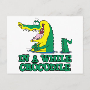 in a while crocodile postcard