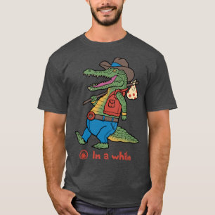 In a While Crocodile T-Shirt