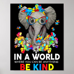 In A World Be Kind Cute Elephant Autism Mom Kids B Poster
