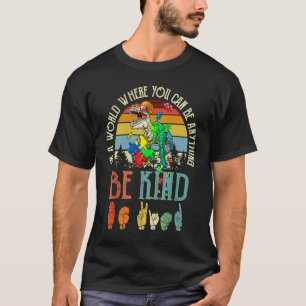 In A World Be Kind Cute Rex Dinosaur Umbrella Auti T-Shirt
