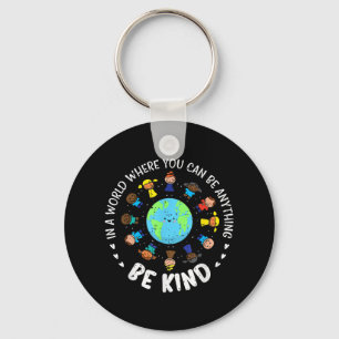 In A World Be Kind Earth Unity Day Orange Teacher Key Ring