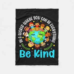 In a world be kind earth world kindness day fleece blanket