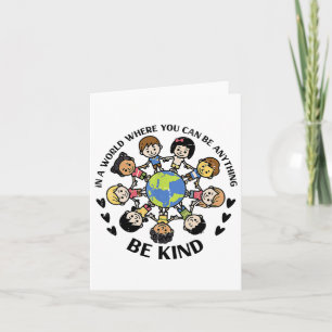 In A World Be Kind Kids Earth Anti Bullying Unity Card