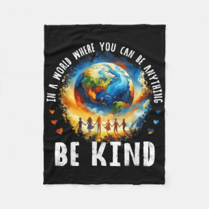 In A World Be Kind Kids Earth Anti Bullying Unity Fleece Blanket