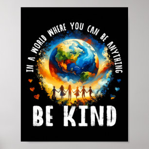 In A World Be Kind Kids Earth Anti Bullying Unity  Poster