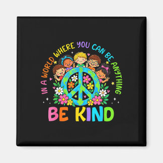 In a world be kind kids earth world kindness day magnet