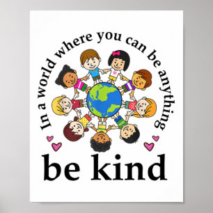 In A World Be Kind Kids Earth World Kindness Day T Poster