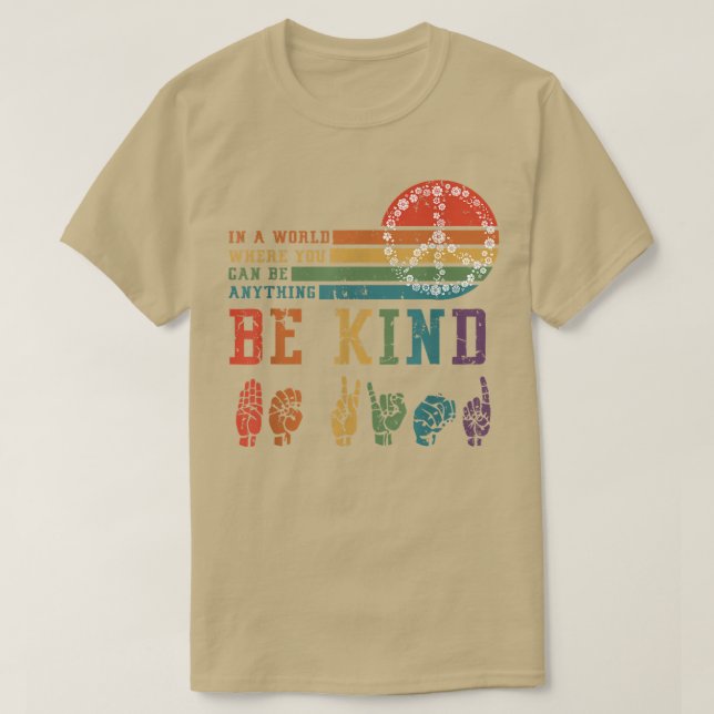 In A World Be You Anything Be Kind Hand Talking LG T-Shirt (Design Front)