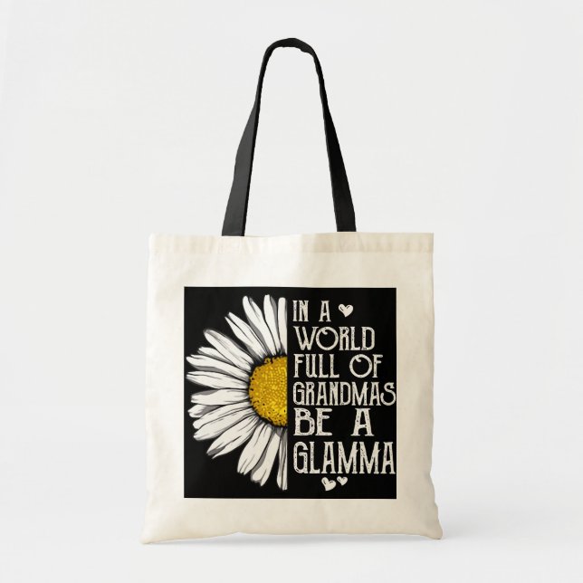 In A World Full Of Grandmas Be A Glamma Daisy Tote Bag (Front)