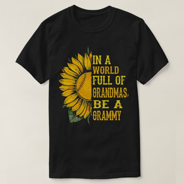 in A World Full of Grandmas Be A Grammy baseball S T-Shirt (Design Front)