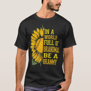 in A World Full of Grandmas Be A Grammy baseball S T-Shirt