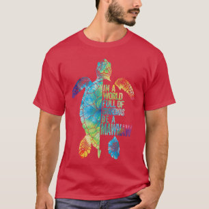 In A World Full Of Grandmas Be A Mawmaw Funny Gran T-Shirt