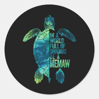 In A World Full Of Grandmas Be A Memaw Funny Grand Classic Round Sticker