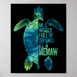 In A World Full Of Grandmas Be A Memaw Funny Grand Poster