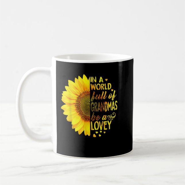 In a world full of grandmas be Lovey Sunflower  Coffee Mug (Left)