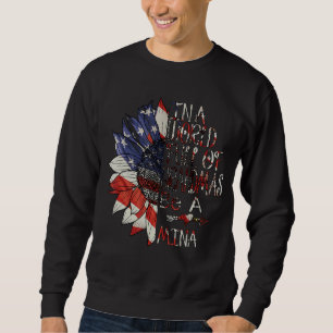 In A World Full Of Granmas Be A mina american sunf Sweatshirt