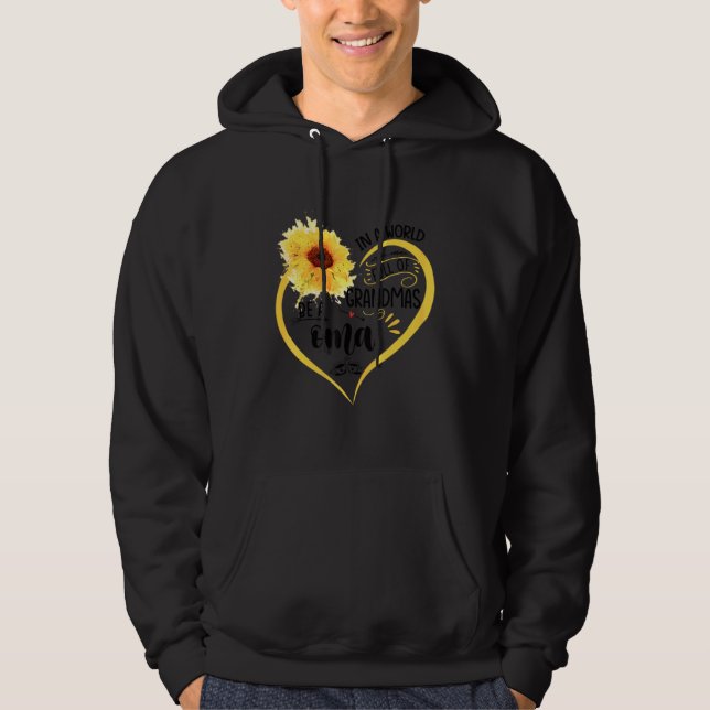In A World Full Of Granmas Be A Oma Sunshine   Hoodie (Front)