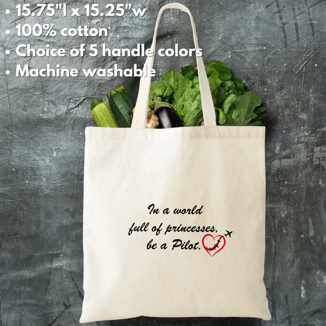 In a world full of princesses b a PILOT,Positivity Tote Bag (Creator Uploaded)