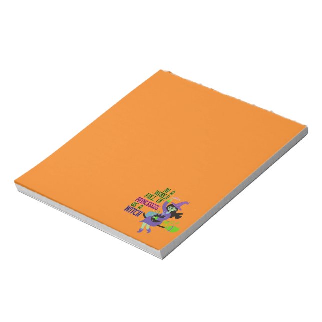 In A World Full of Princesses Be A Witch Notepad (Rotated)