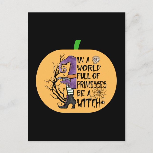 In a world full of princesses be a witch postcard (Front)