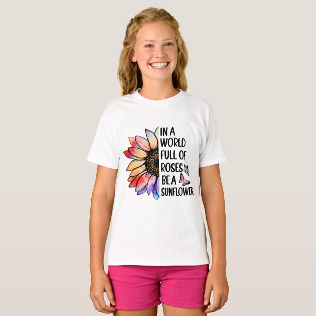 In A World Full Of Roses Be A Sunflower, Summer T-Shirt (Front Full)